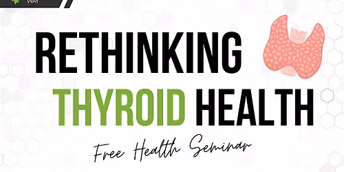 Rethinking Thyroid Health