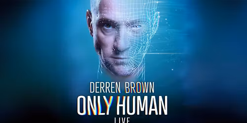 Derren Brown - Only Human Live | Blackpool Grand Theatre