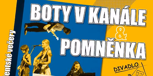 Boty v kan\u00e1le & Pomn\u011bnka | Divadlo Pod \u010darou