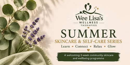 Summer skincare & Selfcare session