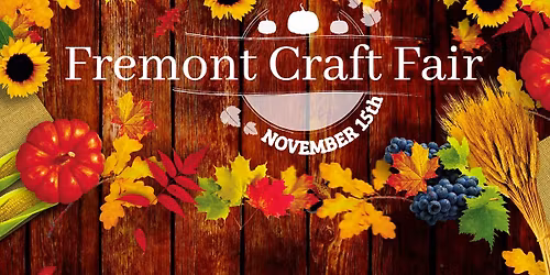 Fremont Craft Fair & Holiday Market