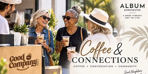 Coffee & Connections Ft. Good Company Cafe