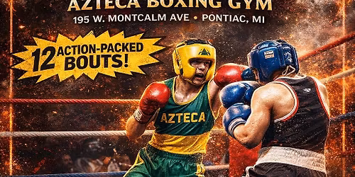 \ud83e\udd4a\ud83d\udd25Azteca Fight Night\ud83e\udd4a\ud83d\udd25