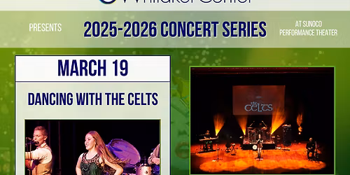 Dancing With The Celts at The Katharine Hepburn Cultural Arts Center