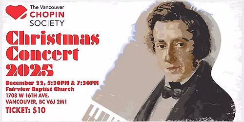 The Vancouver Chopin Society Christmas Concert 2025