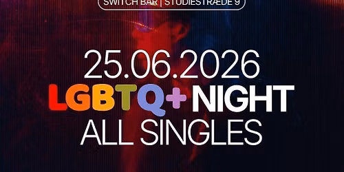 \ud83c\udf08 LGBTQ+ SINGLES NIGHT | Switch Bar | Copenhagen