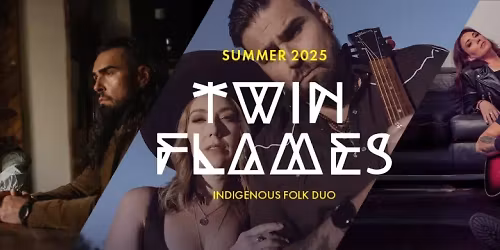 Twin Flames at The Living Arts Centre