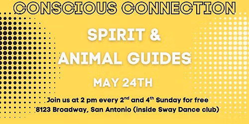 Conscious Connection Conversation- Spirit & Animal Guides