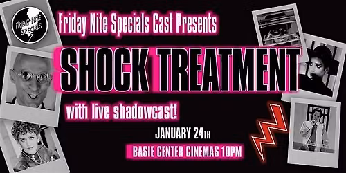 Shock Treatment presented by Friday Nite Specials