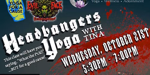 YOGA FOR A CAUSE: Headbangers Yoga - Save Evil Face Entertainment
