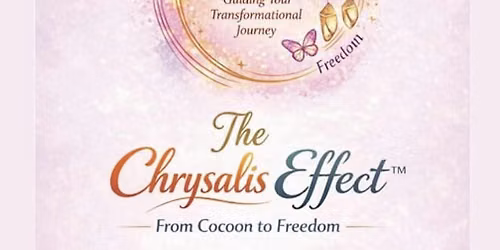 The Chrysalis Effect: A Gathering of Becoming