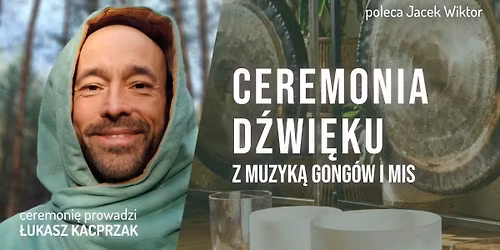 16.05 \u2022 SIEDLCE\u2022 Ceremonia D\u017awi\u0119ku - prowadzi \u0141ukasz Kacprzak