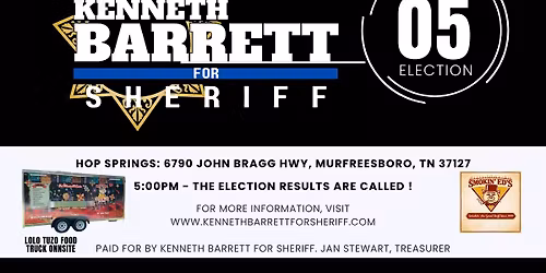 PRIMARY ELECTION NIGHT WATCH PARTY FOR KENNETH BARRETT FOR SHERIFF