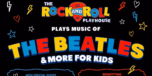 The Rock & Roll Playhouse: Music of The Beatles + More for Kids at The Basement East