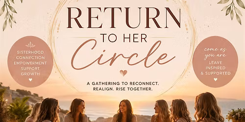 RETURN TO HER CIRCLE\u2122