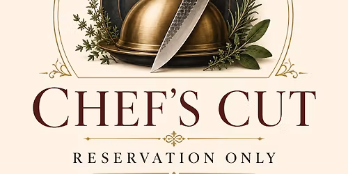 Chef's Cut Dinner Experience