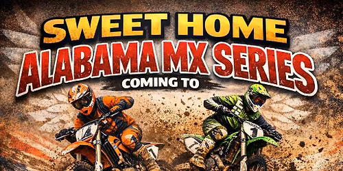 Sweet Home Alabama MX Series Round #2 at Cash Brothers Motocross
