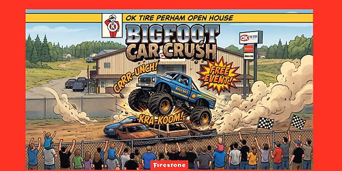 BIGFOOT Car Crush Open House - Perham, MN