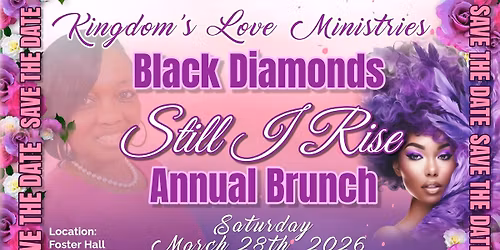 Black Diamonds \u201cStill I Rise\u201d Brunch celebrating Women\u2019s History Month