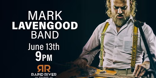 Mark Lavengood Live at The Rapid River Stillhouse