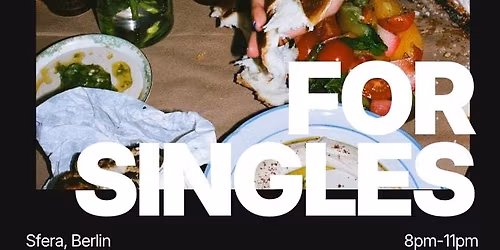Saturday | Blush &amp; Basil - Singles Dinner (40+) | Neuk\u00f6lln