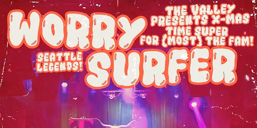 Worry Surfer \/ Echo Ravine & guests Dec 20th