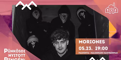 MORIONES \/ PALKONYA - P\u00dcNK\u00d6SDI NYITOTT PINC\u00c9K
