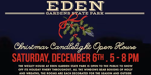Christmas Candlelight Open House at Eden Gardens State Park