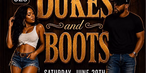 Dukes & Boots