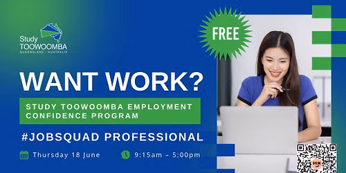 #JobSquad Professional - WANT WORK? Study Toowoomba Employment Confidence Program