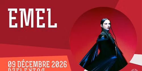 EMEL au REFLEKTOR le 9 d\u00e9cembre 2026