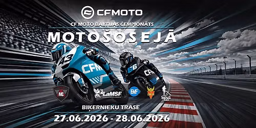 CFMOTO Baltijas \u010cempion\u0101ts moto\u0161osej\u0101 Bi\u0137erniekos \/ CFMOTO Baltic circuit racing championship