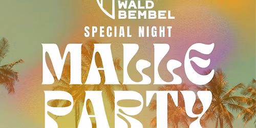 Malle Party im Waldbembel 