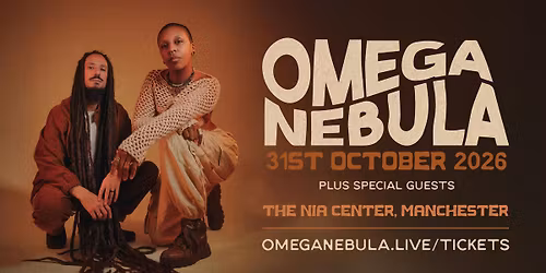 OMEGA NEBULA Live @ The Nia Centre, Manchester 31\/10\/26