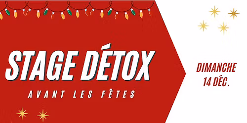 Stage D\u00e9tox avant les f\u00eates