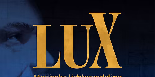 LUX - Magische lichtwandeling