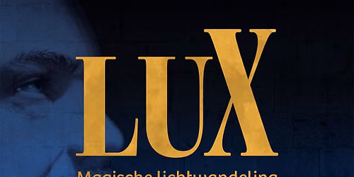 LUX - Magische lichtwandeling