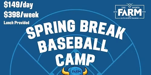 SPRING BREAK CAMP \u2014 FULL WEEK \u26be\ufe0f\ud83d\udd25