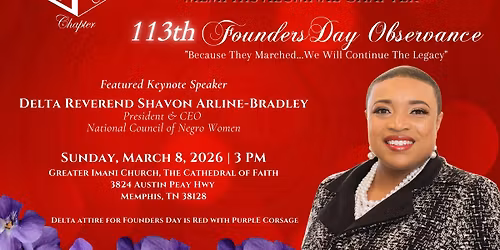113th Founders Day Observance: "Because They Marched...We Will Continue the Legacy"
