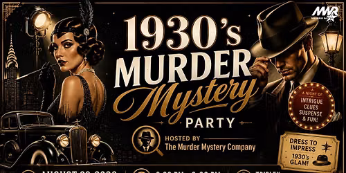 1930's Murder Mystery Party hosted by The Murder Myster Company