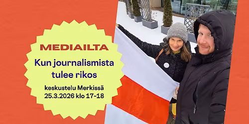 Mediailta: Kun journalismista tulee rikos