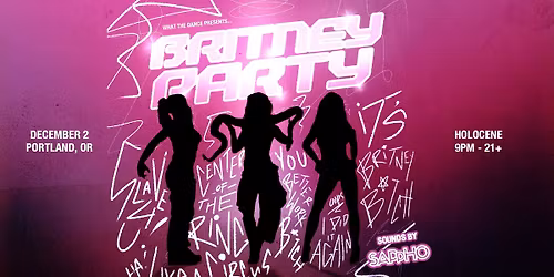 BRITNEY PARTY - PORTLAND (21+)