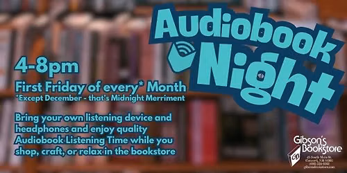 First Friday: Audiobook Night