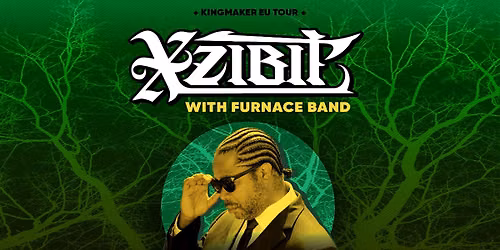 XZIBIT & Furnace Band + Dj ROLXX \u2022 Rockstore, Montpellier