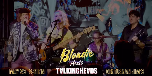 Blondie Meets Talking Heads at Gentleman Jim's