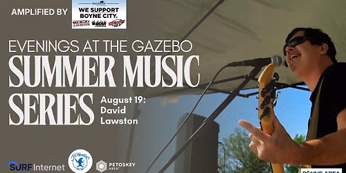 Evenings at the Gazebo: David Lawston