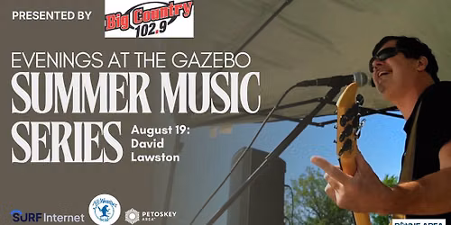 Evenings at the Gazebo: David Lawston