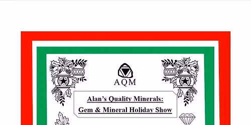 Alan's Quality Minerals: Gem & Mineral Holiday Show