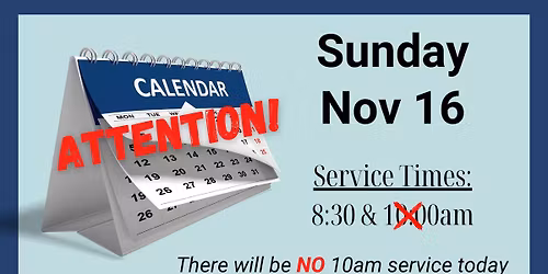 NO 10am Service - Nov 16