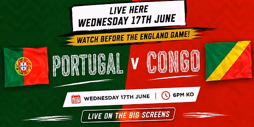 \u26bd PORTUGAL v CONGO \u26bd